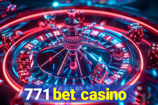771 bet casino