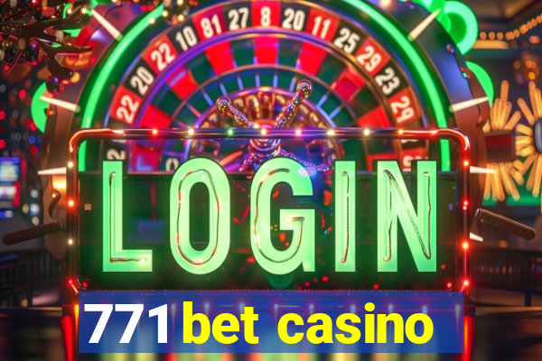 771 bet casino