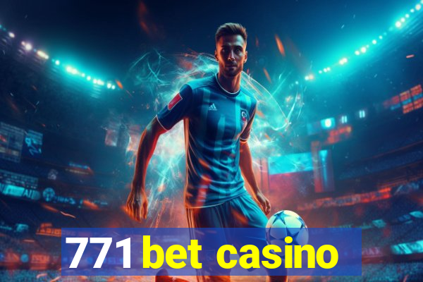 771 bet casino