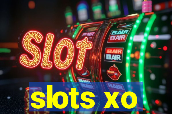 slots xo