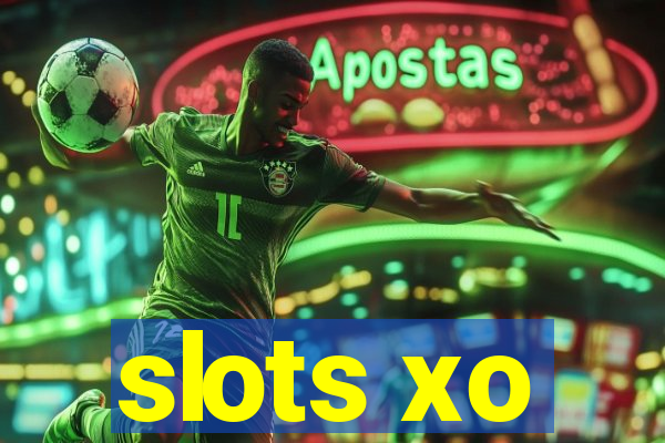 slots xo