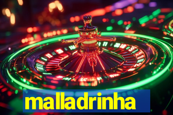 malladrinha