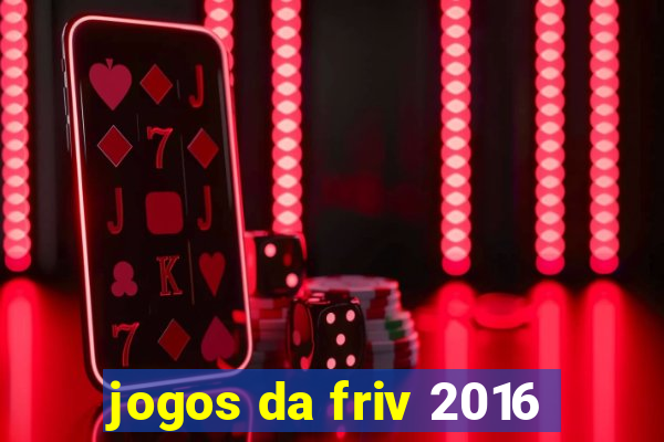 jogos da friv 2016