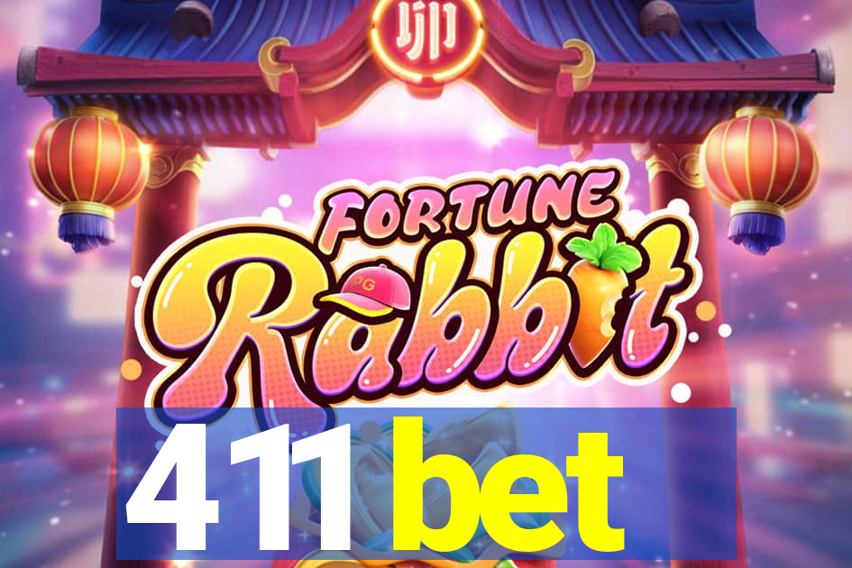 411 bet