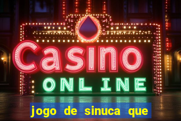 jogo de sinuca que paga dinheiro de verdade