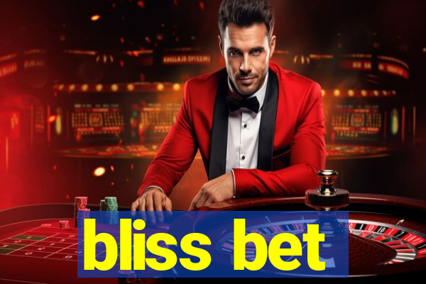 bliss bet