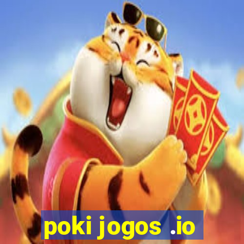 poki jogos .io