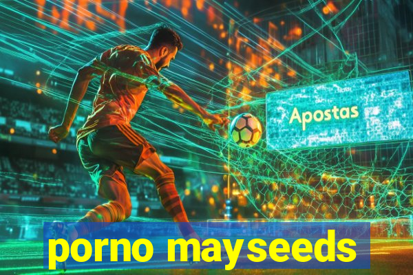 porno mayseeds