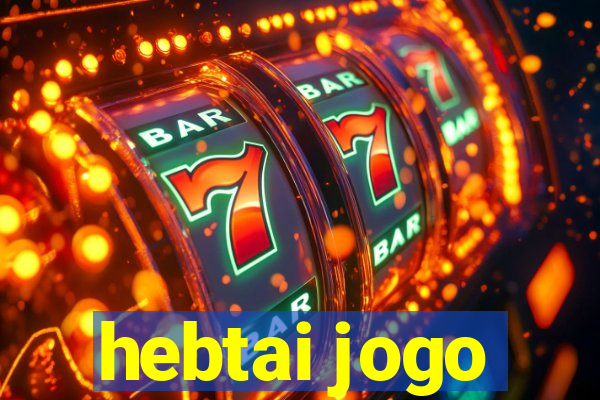 hebtai jogo