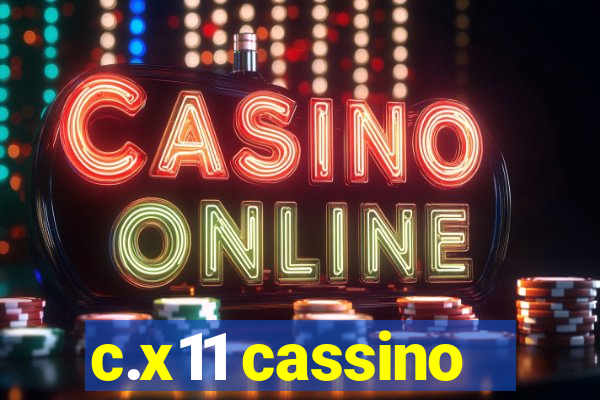 c.x11 cassino