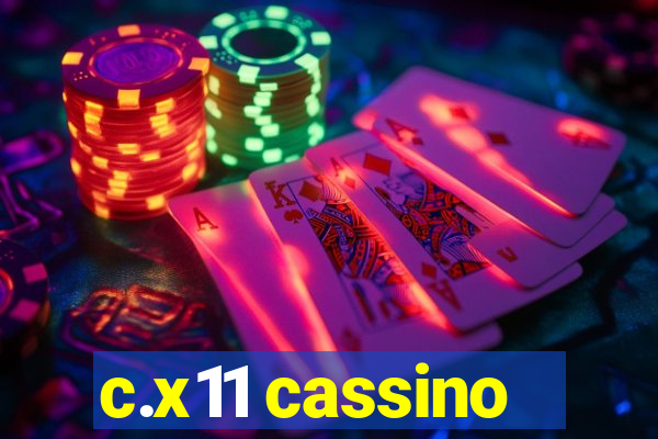 c.x11 cassino