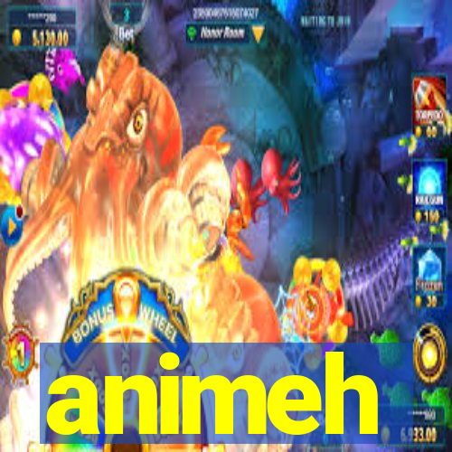 animeh