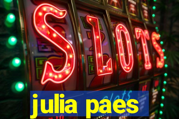 julia paes
