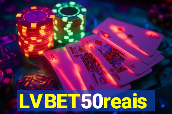 LVBET50reais
