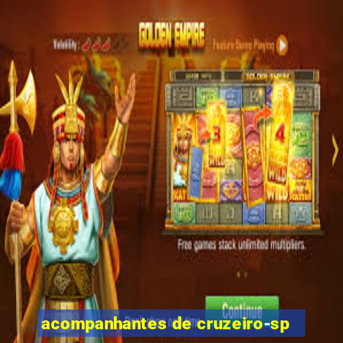 acompanhantes de cruzeiro-sp