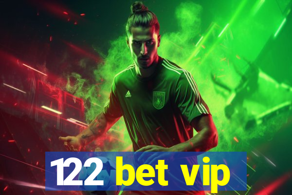 122 bet vip