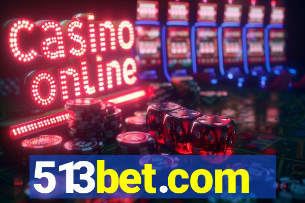 513bet.com
