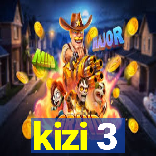 kizi 3