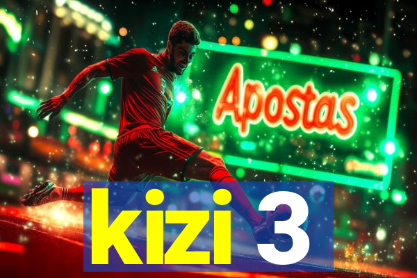 kizi 3