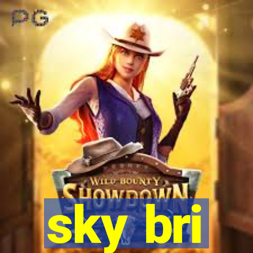 sky bri