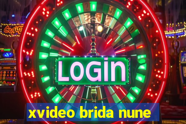 xvideo brida nune