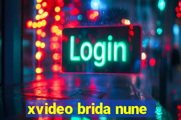 xvideo brida nune