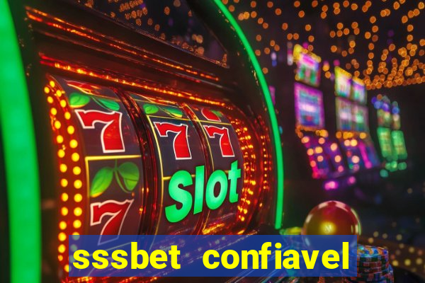 sssbet  confiavel