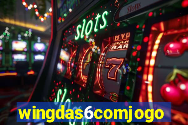 wingdas6comjogo