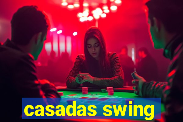 casadas swing