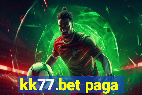 kk77.bet paga