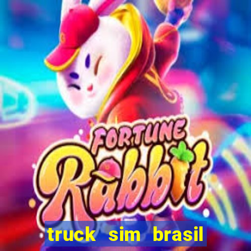 truck sim brasil dinheiro infinito