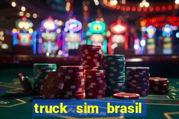truck sim brasil dinheiro infinito