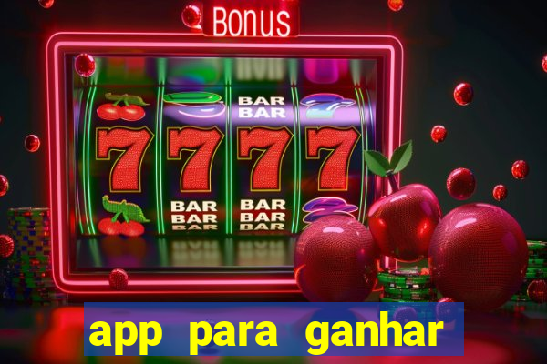 app para ganhar dinheiro jogando