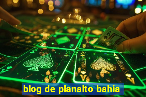 blog de planalto bahia