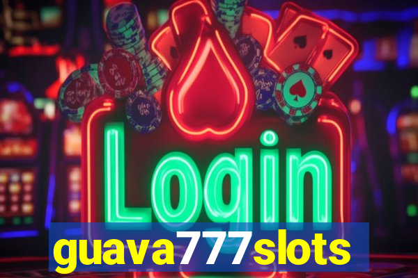 guava777slots