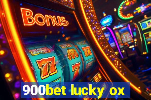 900bet lucky ox