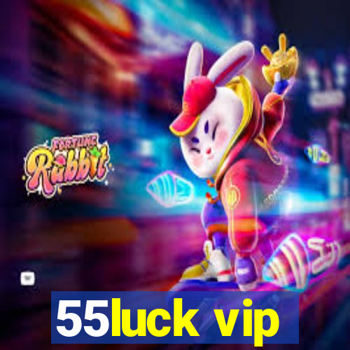 55luck vip