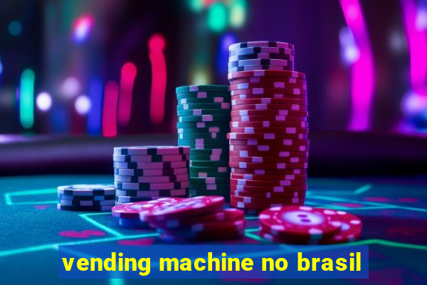 vending machine no brasil