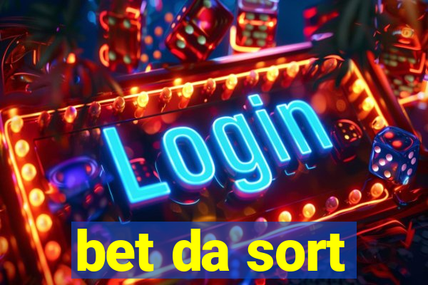 bet da sort