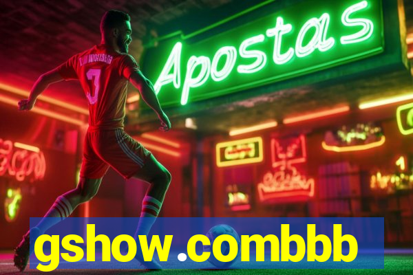 gshow.combbb