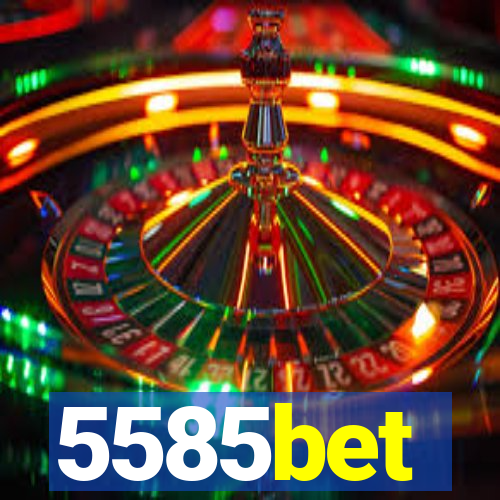 5585bet