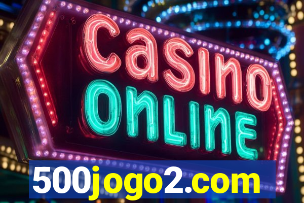 500jogo2.com