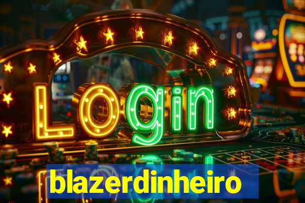 blazerdinheiro