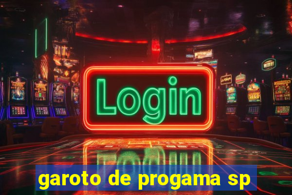 garoto de progama sp