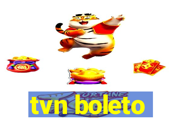 tvn boleto