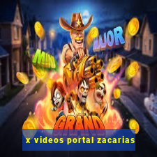 x videos portal zacarias