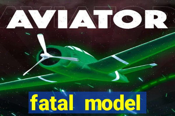 fatal model barreiras bahia