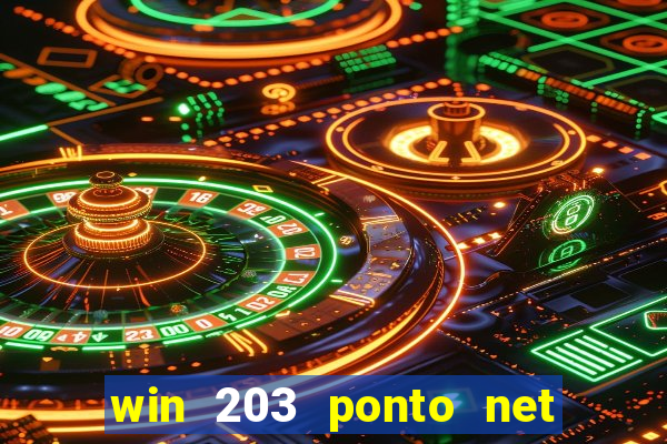 win 203 ponto net jogo download
