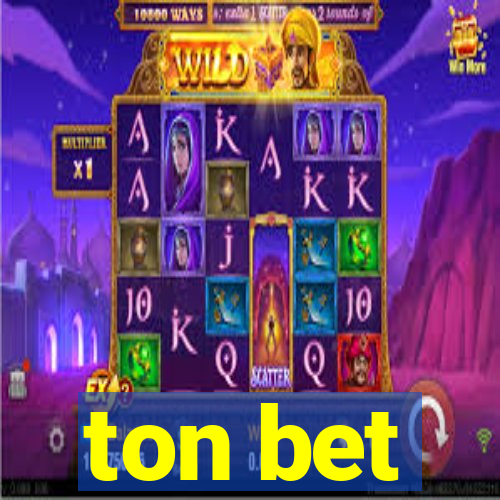 ton bet