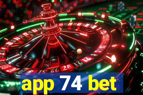 app 74 bet